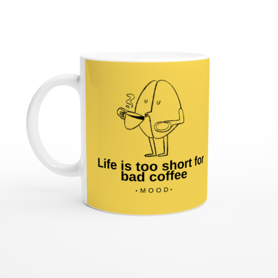 Taza de Cerámica: Life is Too Short