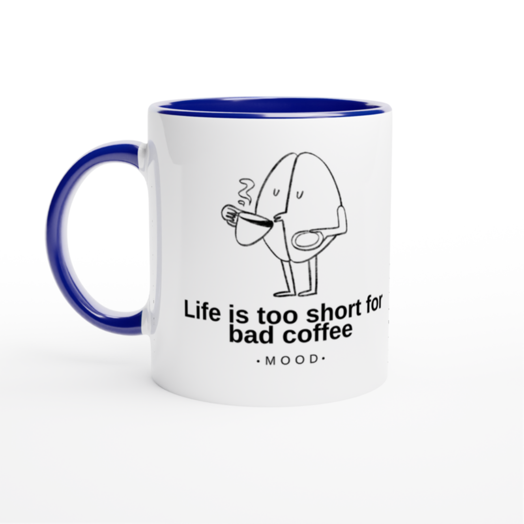 Taza de Cerámica: Life is Too Short