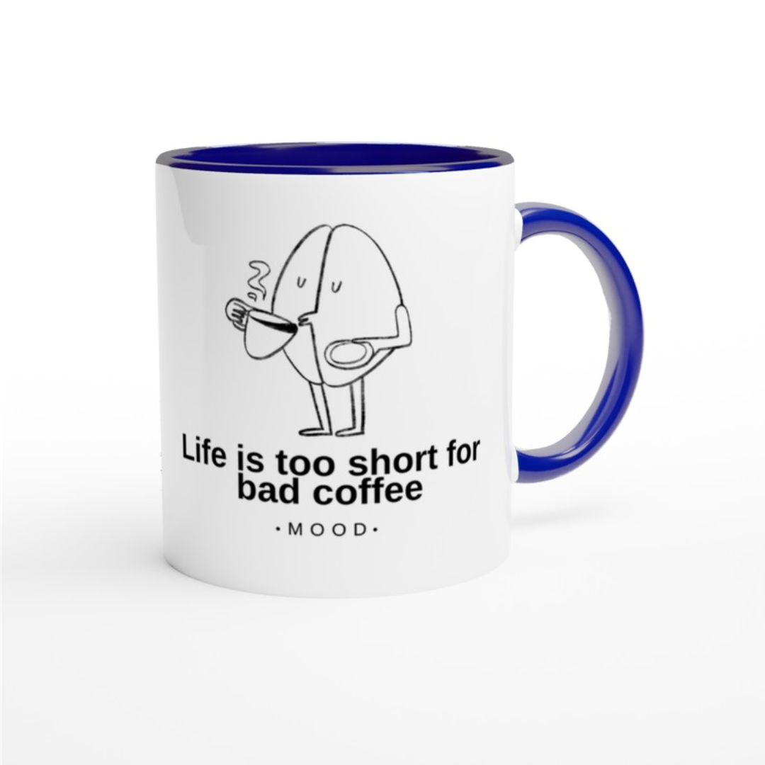 Taza de Cerámica: Life is Too Short